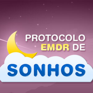Curso Gravado: Protocolo EMDR de Sonhos