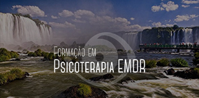 Formação em Psicoterapia EMDR: Foz do Iguaçu 2023.1